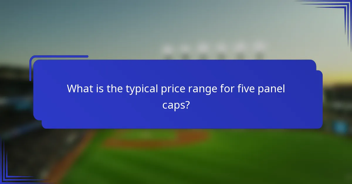 What is the typical price range for five panel caps?